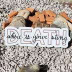 Death Has No Sting Sticker